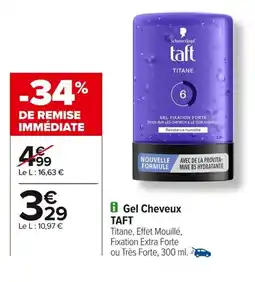 Carrefour TAFT Gel Cheveux offre