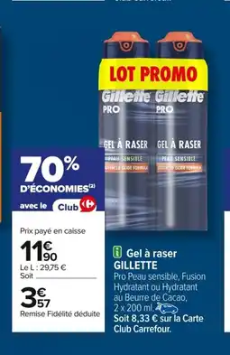 Carrefour GILLETTE Gel à raser offre