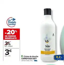 Carrefour CARREFOUR SOFT Crème de douche offre