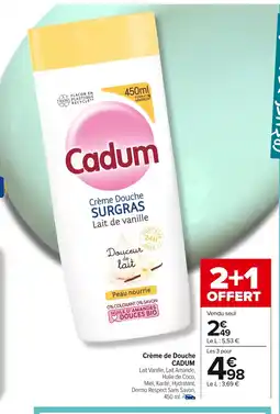 Carrefour CADUM Crème Douche offre