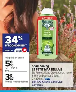 Carrefour LE PETIT MARSEILLAIS Shampooing offre