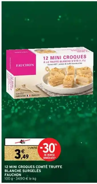 Intermarché Hyper 12 Mini Croques Comté Truffe offre