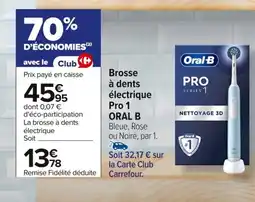 Carrefour ORAL B Brosse à dents électrique Pro 1 offre
