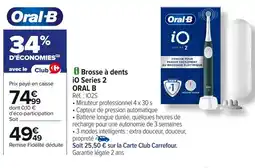 Carrefour ORAL B Brosse à dents iO Series 2 offre