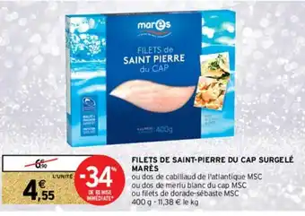 Intermarché Hyper Filets de Saint-Pierre Du Cap Surgelé offre