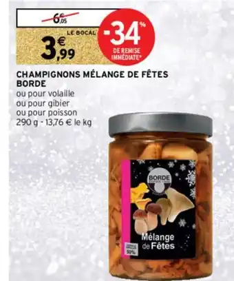 Intermarché Hyper Champignons Mélange de Fêtes offre