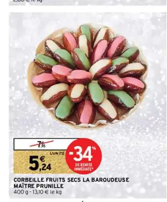 Intermarché Hyper Corbeille Fruits Secs La Baroudeuse offre