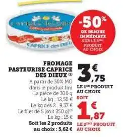 Hyper U Fromage Pasteurisé Caprice des Dieux offre