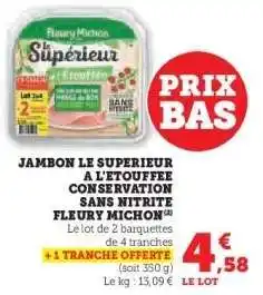 Hyper U Jambon Le Supérieur à l'Étouffée offre