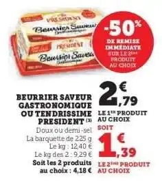 Hyper U Beurrier Saveur Gastronomique ou Tendrissime Président offre