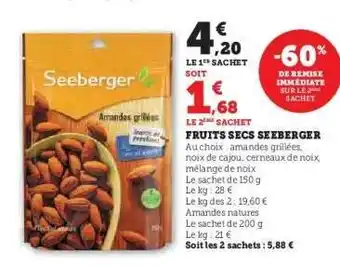 Hyper U Fruits Secs Seeberger offre