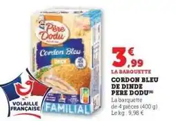 Hyper U Cordon Bleu de Dinde Père Dodu offre