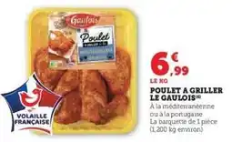Hyper U POULET A GRILLER LE GAULOIS offre