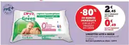 Super U Lingettes Love & Green offre
