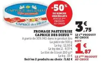 Super U Fromage Pasteurisé Caprice des Dieux offre