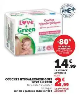 Super U Couches Hypoallergeniques Love & Green offre
