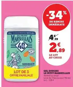 Super U Gel Douche Le Petit Marseillais offre