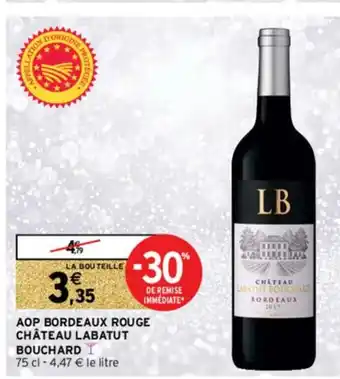 Intermarché Hyper AOP Bordeaux Rouge offre
