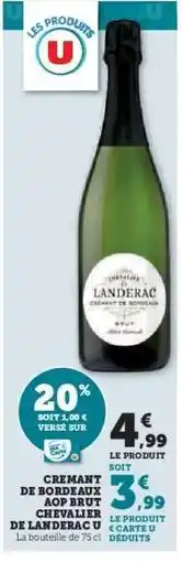 Super U Crémant de Bordeaux AOP Brut Chevalier de Landerac offre