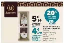 Super U Saucisse Sèche à l'Ancienne U offre
