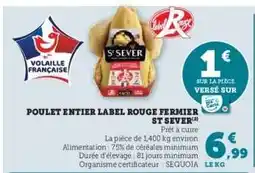 Super U Poulet entier Label Rouge Fermier St Sever offre