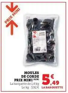 Super U Moules de Corde Prix Mini offre