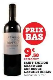 Super U SAINT-EMILION GRAND CRU AOP ROUGE L'ANGE DE RIPEAU offre