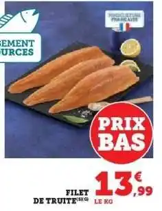 Super U FILET DE TRUITE offre