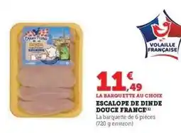 Super U Escalope de Dinde Douce France offre
