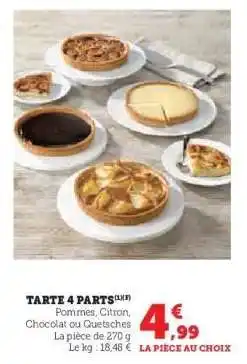 Super U Tarte 4 Parts offre