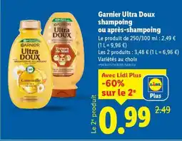 Lidl Garnier Ultra Doux shampooing ou après-shampooing offre
