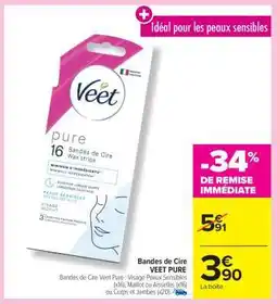 Carrefour Bandes de Cire VEET PURE offre