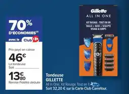 Carrefour TONDEUSE “GILLETTE” offre