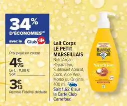 Carrefour Lait Corps Le Petit Marseillais offre