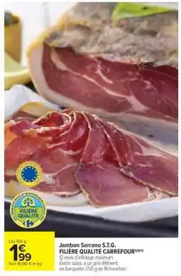 Carrefour Market Jambon Serrano S.T.G offre