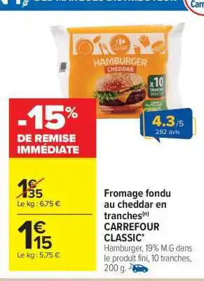 Carrefour Market Fromage fondu au cheddar en tranches CARREFOUR CLASSIC' offre