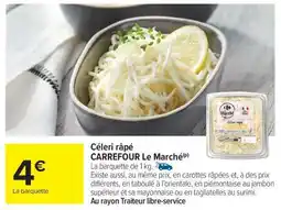 Carrefour Market Céleri râpé offre