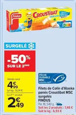 Carrefour Market Filets de Colin d'Alaska panés Croustibat MSC surgelés FINDUS offre