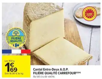Carrefour Market Cantal Entre-Deux A.O.P offre