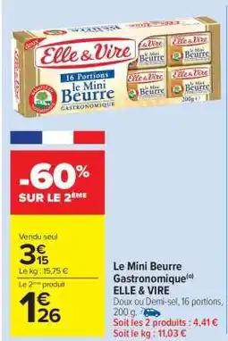Carrefour Market Le Mini Beurre Gastronomique Elle & Vire offre