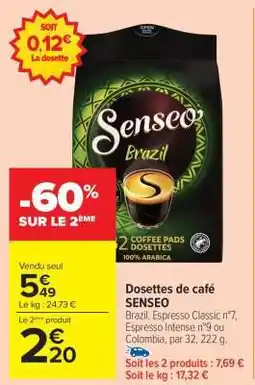 Carrefour Market Dosettes De Café Senseo offre