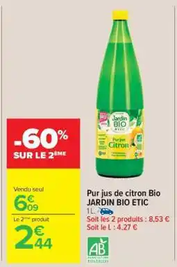 Carrefour Market PUR JUS DE CITRON BIO JARDIN BIO ETIC offre