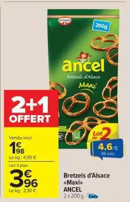 Carrefour Market Bretzels d’Alsace Maxi ANCEL offre