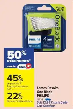 Carrefour Market Lames Rasoirs One Blade PHILIPS offre