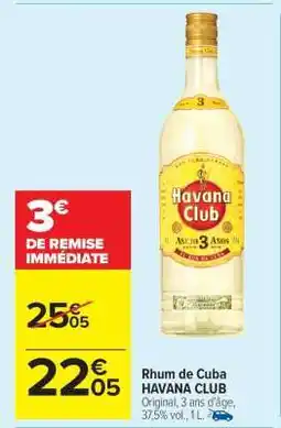 Carrefour Market Rhum de Cuba HAVANA CLUB offre