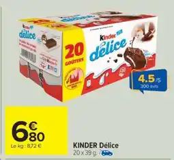 Carrefour KINDER DÉLICE offre