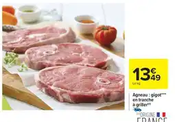Carrefour Agneau : gigot*** en tranche à griller offre