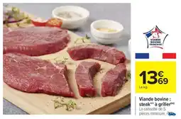 Carrefour Viande bovine : steak** à griller offre