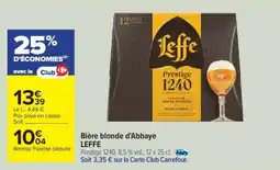 Carrefour Bière blonde d'Abbaye LEFFE offre