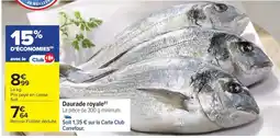 Carrefour Daurade royale offre